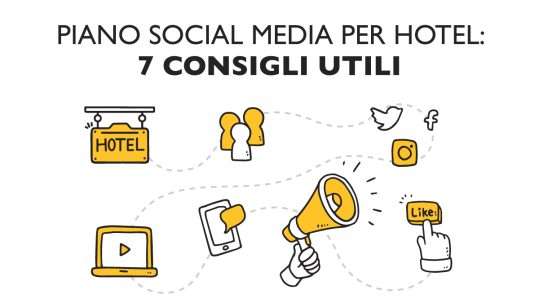 piano social media per hotel: 7 consigli utili
